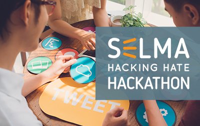 SELMA "Hacking Hate" Hackathon to Start in Berlin