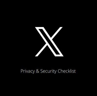 Introducing the X Checklist – Keeping Your Profile Under Control