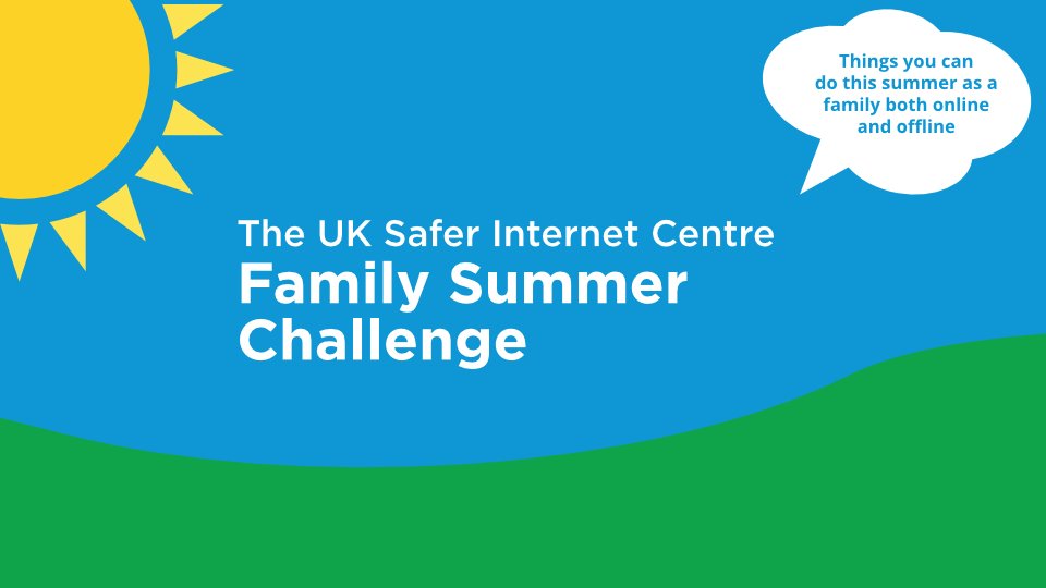 The UK Safer Internet Centre Family Summer Challenge